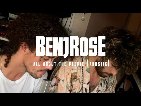 Benjrose - All About The People Akustik Session