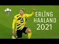 Erling Haaland • Magical Skills & Goals ● Borrusia Dortmund ● 2021 HD