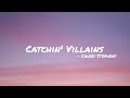 Catchin' Villains - Chizzy Stephens [ Lyrics ]