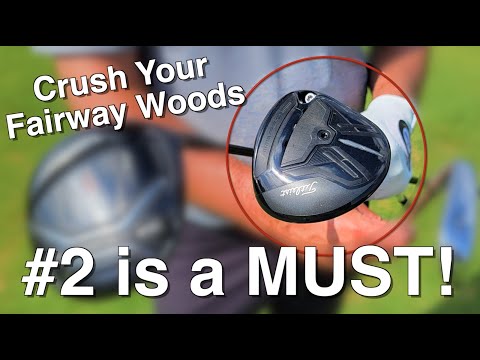 My 3 Best Tips to Crush Your Fairway Woods