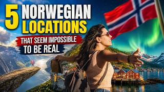 These 5 places in Norway should not exist!