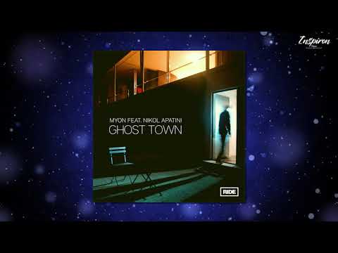 Myon Feat Nikol Apatini - Ghost Town (Myon Tales From Another World Extended Mix)