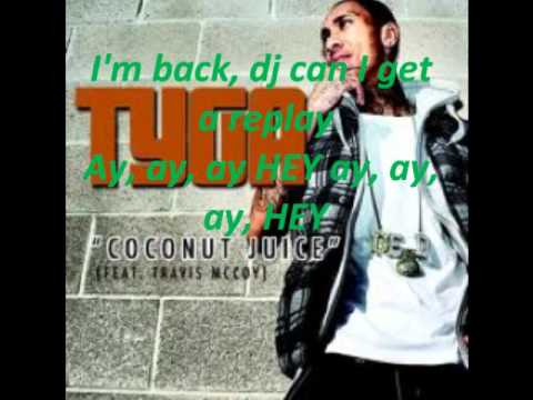 Coconut Juice - Tyga Ft. Travis McCoy