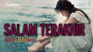 Download lagu SALAM TERAKHIR By Gito Rollies (The Rollies) Lirik mp3