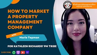 How to Market a Property Management Company with Marie Tepman