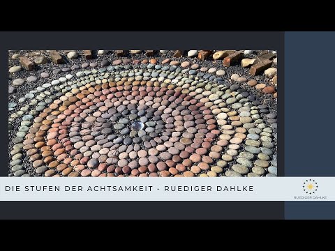 Die Stufen der Achtsamkeit - Ruediger Dahlke