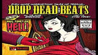 Drop Dead Beats-Where The Demons Go.