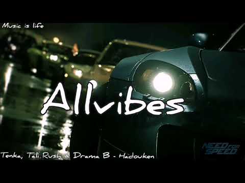 Tenka, Tali Rush & Drama B - Hadouken