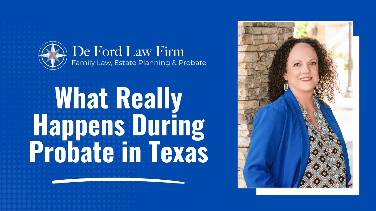 What Really Happens During Probate in Texas
