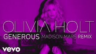 Olivia Holt - Generous (Madison Mars Remix/Audio Only)