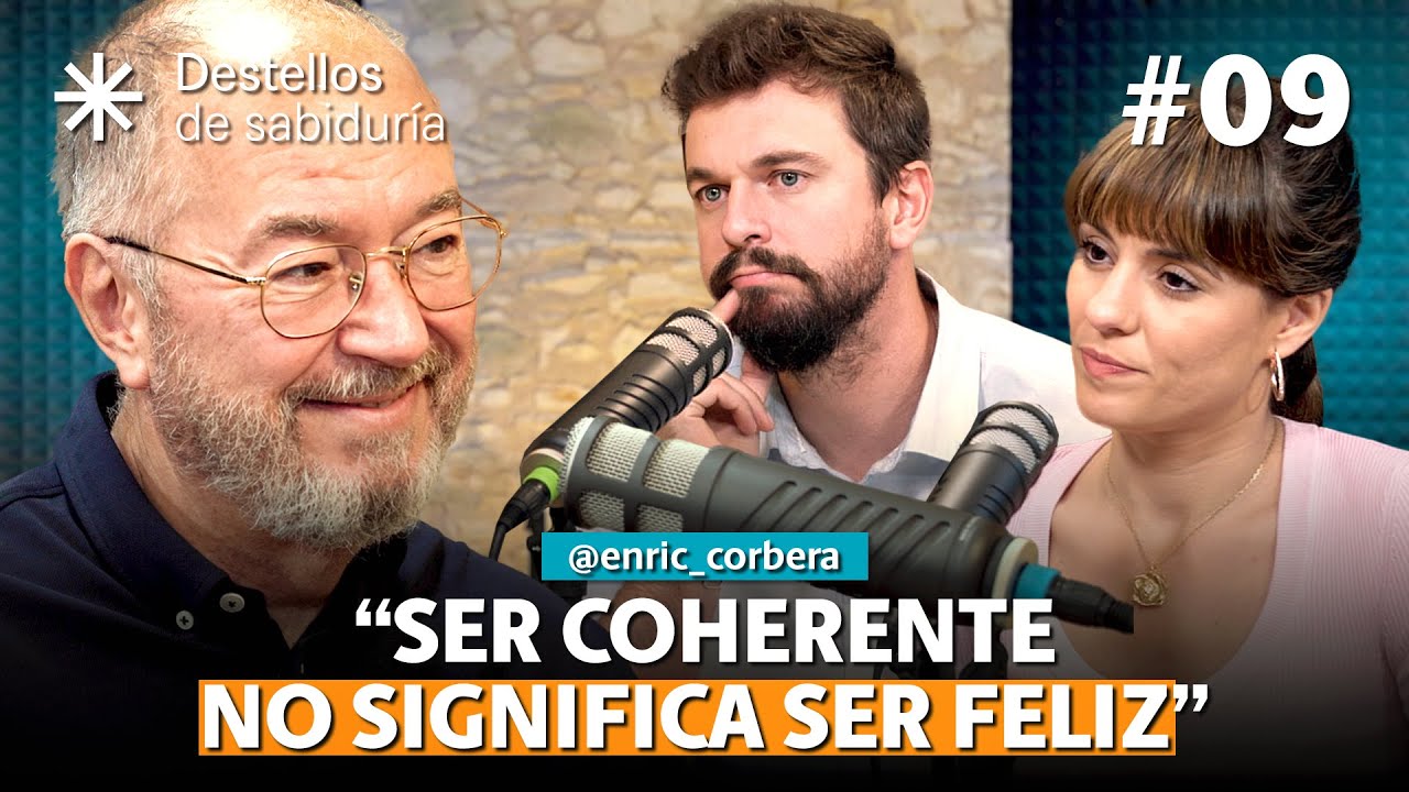 ¿Coherencia o Felicidad? Lo que NO sabías | Con Enric Corbera 💥 Destellos de Sabiduría