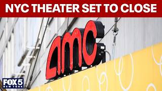 NYC AMC theater set to close by end of 2026