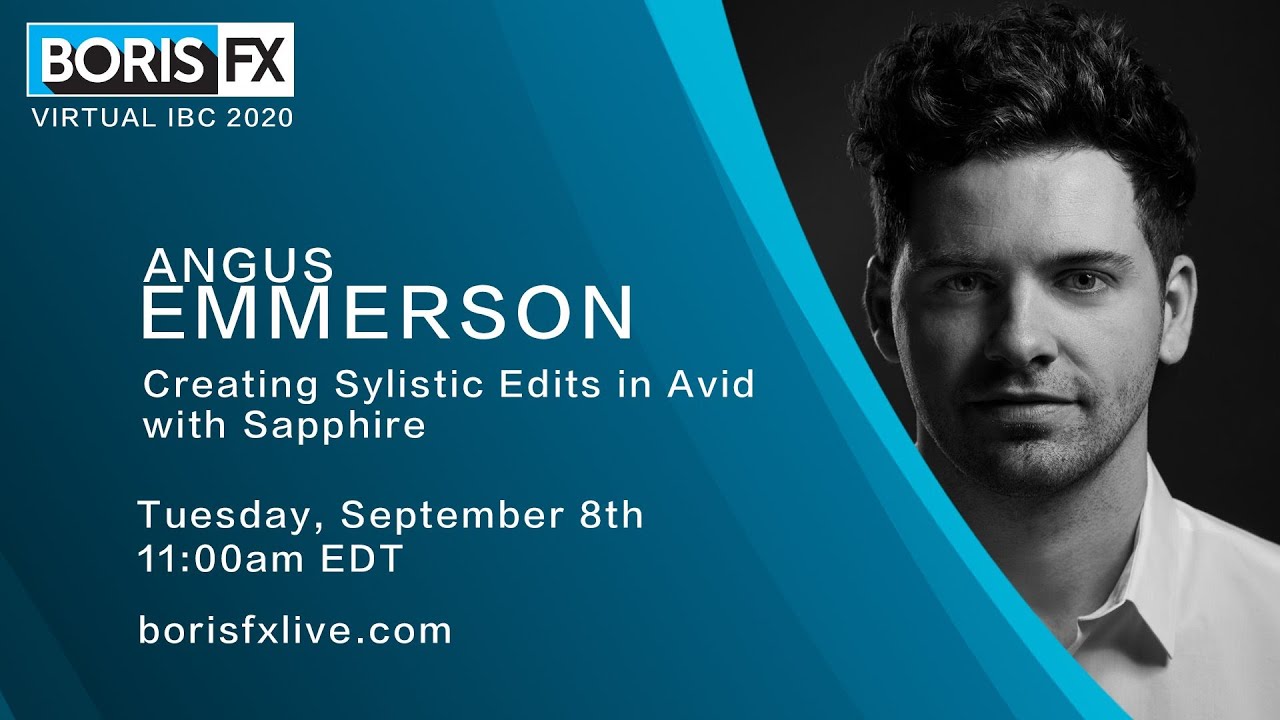 Virtual IBC 2020: Create Stylistic Edits in Avid Media Composer with Sapphire
