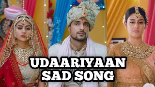 Download lagu Udaariyaan New Sad Song Song From Episode 68 Color... mp3