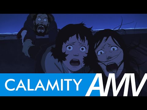 Tokyo Godfathers 「 AMV 」 Calamity