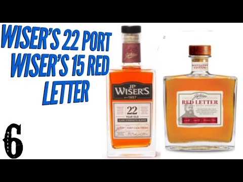 Wiser’s 22 Port vs. Wiser’s 15 Red Letter