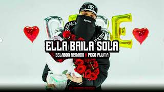 Ella Baila Sola - Eslabon Armado y Peso Pluma - DEL Records 2023