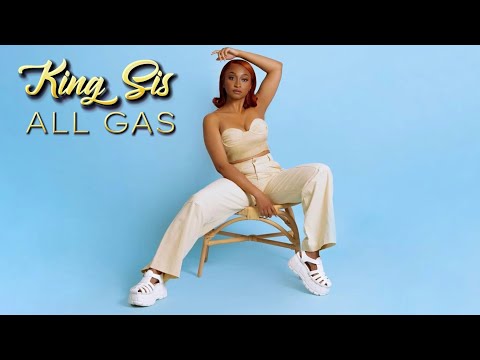 King Sis - All Gas