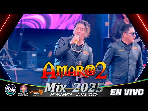 Amar@2 en Vivo Mix 2025 (Patacamaya) / Master Mix Bolivia