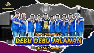 Download lagu DEBU - DEBU JALANAN Karaoke Nada Pria  mp3