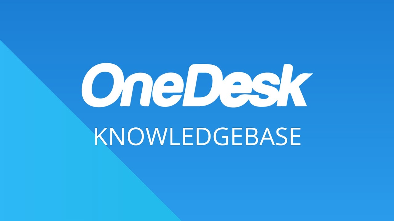 OneDesk - Prise en main : base de connaissances