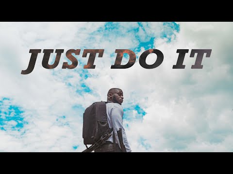 JUST DO IT | Cinematic Short Film