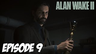ALAN WAKE II : SOUS LES TUNNELS | EPISODE 9 | 4K60