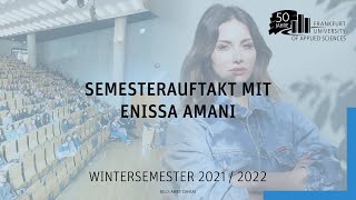 SemesterAUFTAKT mit Enissa Amani | Frankfurt UAS
