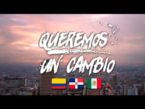 Queremos un Cambio - Colombia ❌ República Dominicana ❌ México [Video Oficial] Rap Gospel