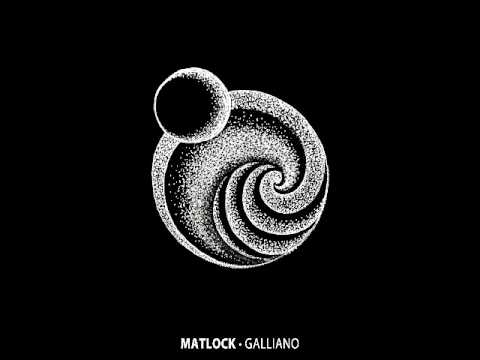 Matlock - Galliano EP (full album)