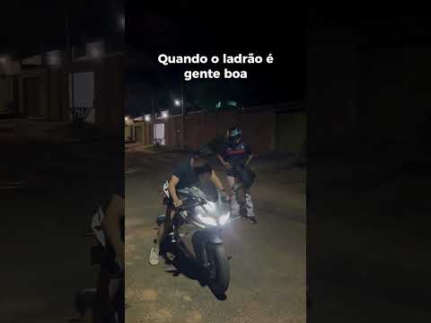 Quando o ladrão da motona é gente boa kkkk