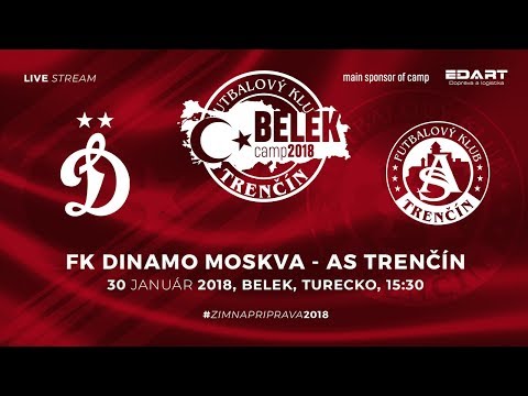 ASTV live: FK Dinamo Moskva - AS Trenčín - Prípravný zápas - Belek camp