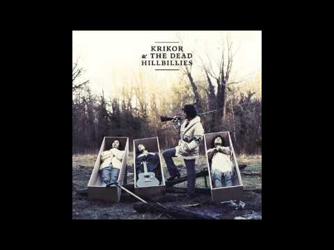 Krikor & The Dead Hillbillies - Dogs on trial