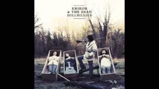 Krikor & The Dead Hillbillies - Dogs on trial