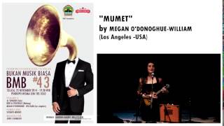 preview picture of video 'MUMET, by MEGAN O'DONOGHUE WILLIAM Los Angeles  USA'
