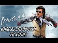 Lingaa BGM A R Rahman Background Score Superstar Rajinikanth K S Ravikumar Anushka