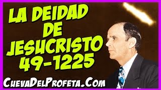 La Deidad De Jesucristo 49-1225 - William Marrion Branham Mensajes