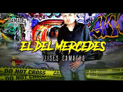 ULISES CAMACHO - EL DEL MERCEDEZ (Lo más nuevo 2018)