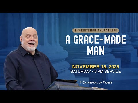 A Grace Made Man | Pastor David Sumrall | Saturday 6PM | November 15, 2025