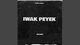 Download lagu IWAK PEYEK mp3 Download lagu IWAK PEYEK mp3