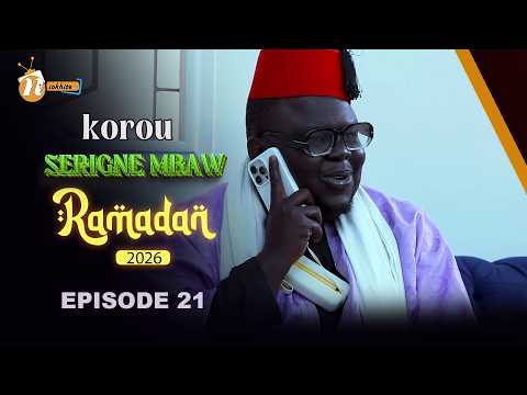 KOROU SERIGNE MBAW EPISODE 21