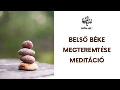 Belső béke megteremtése meditáció