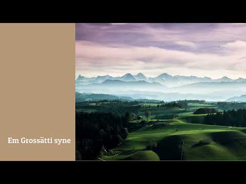 07 Em Grossätti syne