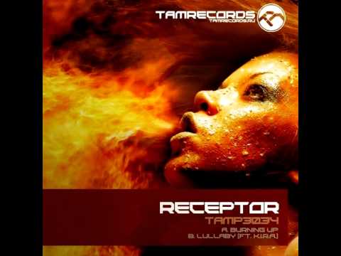 Receptor ft. K.I.R.A. Lullaby  2011