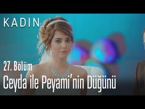 Ceyda ile Peyami'nin düğünü - Kadın 27. Bölüm