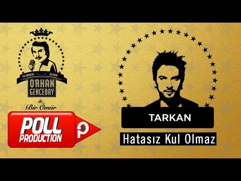 Tarkan - Hatasız Kul Olmaz - (Orhan Gencebay İle Bir Ömür vol.2) ( Official Audio )