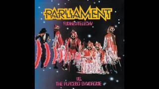 Parliament - Funkentelechy Vs The Placebo Syndrome Remastered HQ