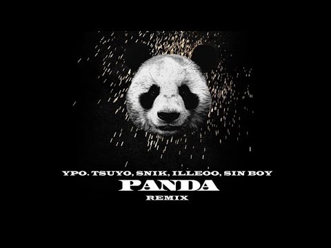 Ypo ft. Snik, Illeoo, Sin Boy - Panda ( MEGAMIX)