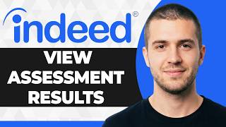 How to View Assessment Results on Indeed (Step By Step) (2026 Guide)