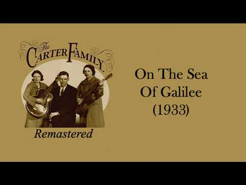 On The Sea Of Galilee - The Carter Family